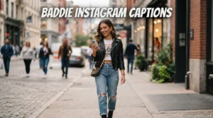 Baddie Instagram Captions